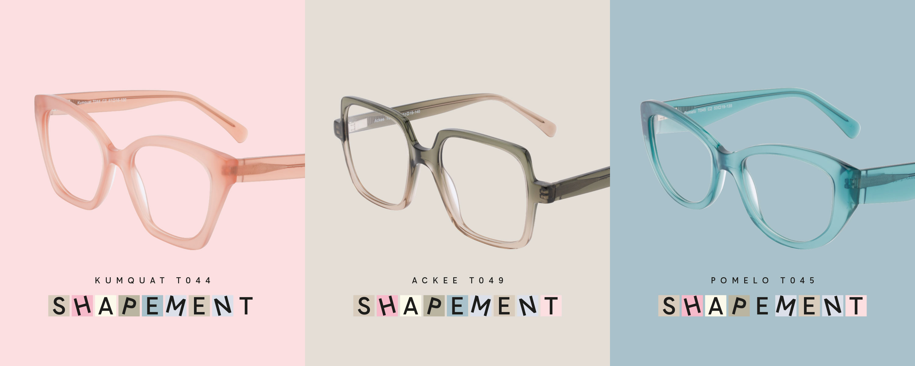 Shapement collection by Smarteyes